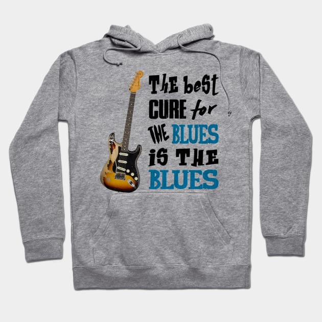 THE BEST CURE FOR THE BLUES IS THE BLUES Hoodie by BG305